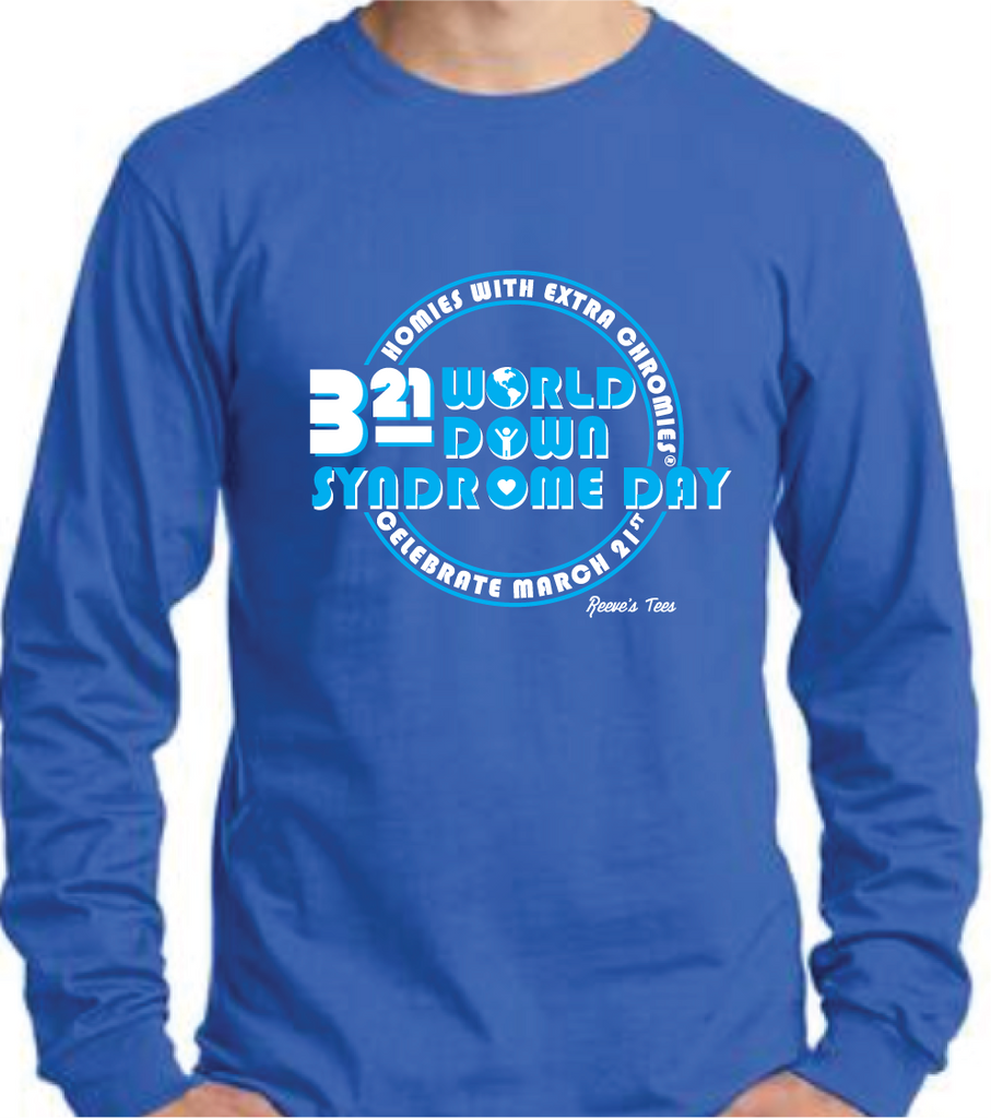 WDSD - World Down Syndrome Day - Youth & Adult Long Sleeve Tees