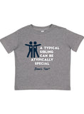 SIBS - "A Typical Sibling Can Be Atypically Special" - Toddler - Short Sleeve Tee