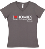 I Love Homies with Extra Chromies® - Ladies - Short Sleeve Tee