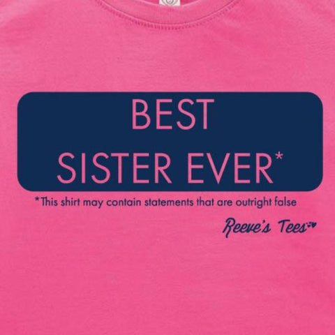 SIBS - Best Sister Ever* - Toddler - Short Sleeve Tee