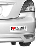 I Love Homies With Extra Chromies® Bumper Sticker
