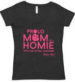 HWEC - Proud Mom of a Homie with an Extra Chromie&trade; - Ladies - Short Sleeve Tee