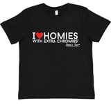 I Love Homies with Extra Chromies® - Kids - Short Sleeve Tee