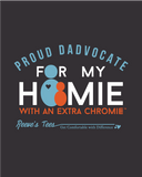HWEC - Proud Dadvocate for my Homie with Extra Chromie&trade; - Adult - Short Sleeve Tee - Dark Grey