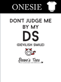 HWEC - Don't Judge Me By My DS (Devilish Smile) - Infant -  Bodysuits