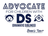 SIBS - Advocate for Children With DS (Dramatic Siblings) - Adult - Short Sleeve Tee