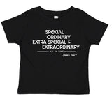 "Special, Ordinary, Extra Special, and Extraordinary - All in One" - Infant - Short Sleeve Tee