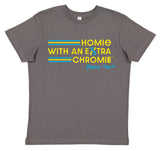 HWEC - Homie with an Extra Chromie - FOR THE HOMIE - Infant - Short Sleeve Tee
