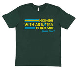 HWEC - Homie with an Extra Chromie - FOR THE HOMIE - Toddler and Kids - Short Sleeve Tee