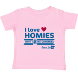 HWEC - - I Love Homies with Extra Chromies® - FOR SUPPORTERS - Toddler - Short Sleeve Tee