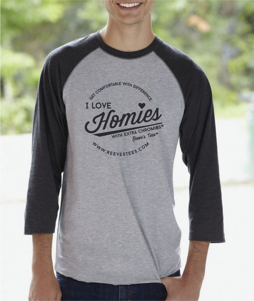 HWEC - Baseball Style - I Love Homies with Extra Chromies® - Unisex Raglan