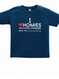 HWEC - I Love Homies with Extra Chromies® - Toddler - Short Sleeve Tee - Multiple Colors