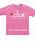 HWEC - I Love Homies with Extra Chromies® - Toddler - Short Sleeve Tee - Multiple Colors