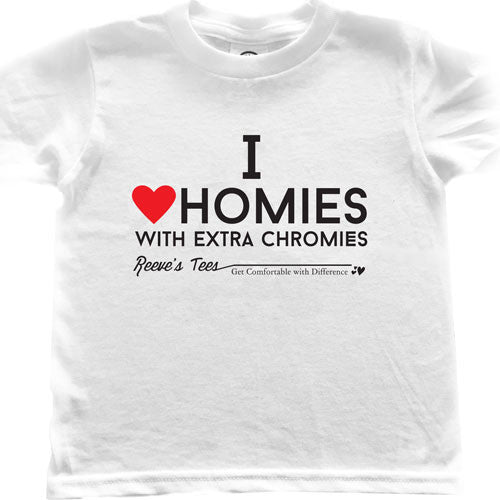 HWEC - I Love Homies with Extra Chromies® - Toddler - Short Sleeve Tee - White