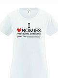 HWEC - I Love Homies with Extra Chromies® - Ladies - White Tee
