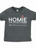 HWEC - Homie with an Extra Chromie (For the Homie) - Infant - Short Sleeve Tee