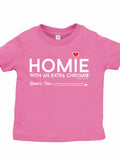 HWEC - Homie with an Extra Chromie (For the Homie) - Infant - Short Sleeve Tee