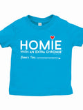 HWEC - Homie with an Extra Chromie (For the Homie) - Infant - Short Sleeve Tee