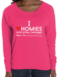 HWEC - I Love Homies with Extra Chromies® - Ladies Slouchy - Long Sleeve Tee