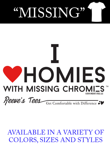 I Love Homies with MISSING Chromies - Kids - Short Sleeve Tee