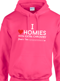 HWEC - I Love Homies with Extra Chromies® - Adult - Hoodies