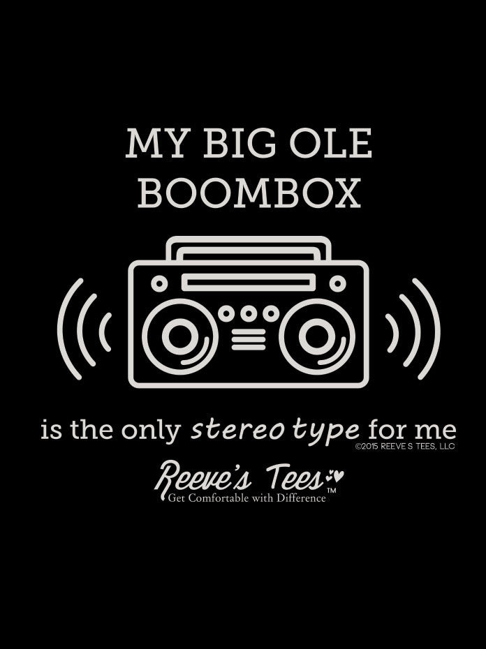 My Big Ole Boombox is the Only Stereotype for Me - Infant - Short Sleeve Tee