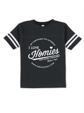 HWEC - Football Style - I Love Homies with Extra Chromies® (SUPPORTERS) - Toddler - Short Sleeve Tee - Multiple Colors