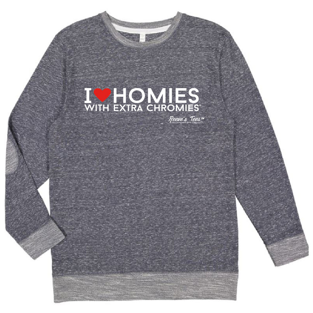 HWEC - I Love Homies with Extra Chromies® - Adult - Thin Terry Sweatshirt