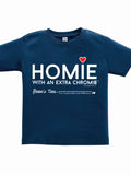 HWEC - Homie with an Extra Chromie (For the Homie) - Infant - Short Sleeve Tee