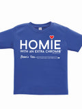 HWEC - Homie with an Extra Chromie (For the Homie) - Infant - Short Sleeve Tee