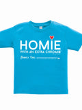 HWEC - Homie with an Extra Chromie (For the Homie) - Infant - Short Sleeve Tee