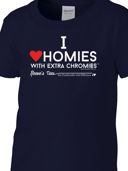 HWEC - I Love Homies with Extra Chromies® - Infant