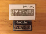 I Love Homies with Extra Chromies&reg; Stainless Steel Key Chain - 2 sizes