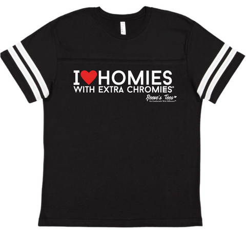 I Love Homies with Extra Chromies&reg - Adult - Short Sleeve Football Style