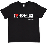 I Love Homies with Extra Chromies&reg - Kids - Short Sleeve Tee