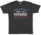 HWEC - Proud Dadvocate for my Homie with Extra Chromie&trade; - Adult - Short Sleeve Tee - Dark Grey