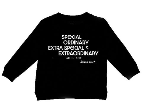 "Special, Ordinary, Extra Special, and Extraordinary - All in One" - Toddler - Long Sleeve Tee