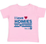 HWEC - - I Love Homies with Extra Chromies&reg; - FOR SUPPORTERS - Toddler - Short Sleeve Tee