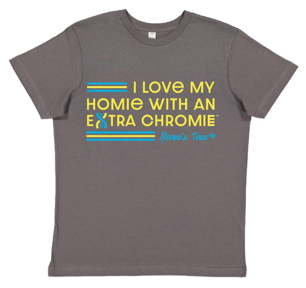 HWEC - I Love My Homie with an Extra Chromie (SUPPORTERS) - Infant - Short Sleeve Tee