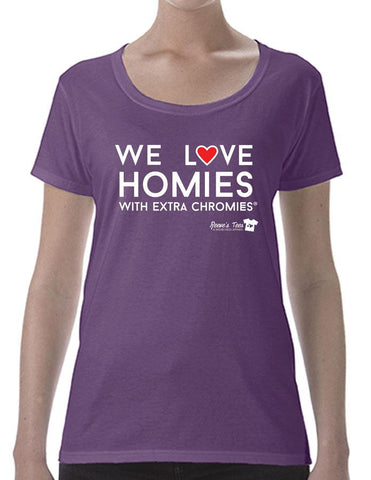 HWEC - We Love Homies with Extra Chromies&reg; - Ladies - Short Sleeve Tees