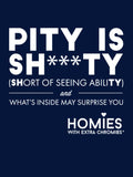 "Pity Is SHort of Seeing AbiliTY" - Adult - Short Sleeve Tee