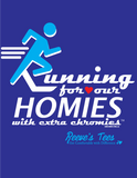HWEC - "Running for Our Homies with Extra Chromies"- Ladies - Short Sleeve Performance Tee