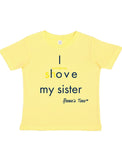 SIBS - I Love/(sometimes shove) My Sister - Kids - Short Sleeve Tee