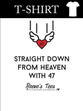 "Straight Down from Heaven with 47" - Toddler - Short Sleeve Tee -  White