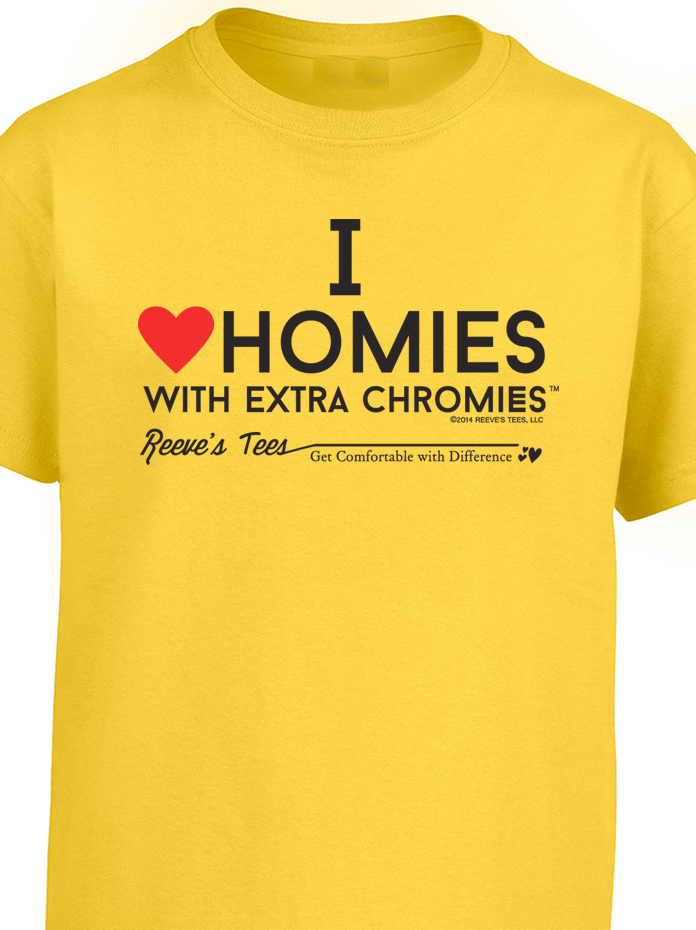 HWEC - I Love Homies with Extra Chromies® - Infant