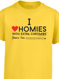 HWEC - I Love Homies with Extra Chromies&reg; - Infant - Short Sleeve Tee - Multiple Colors