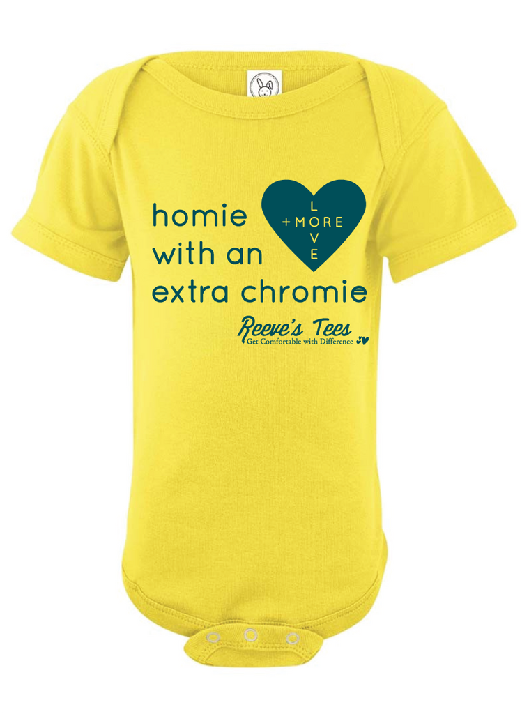 HWEC - Matching  Bodysuits - Homie with an Extra Chromie - For The Homie